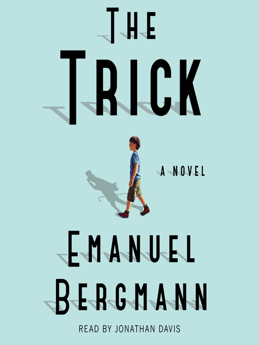 Title details for The Trick by Emanuel Bergmann - Available